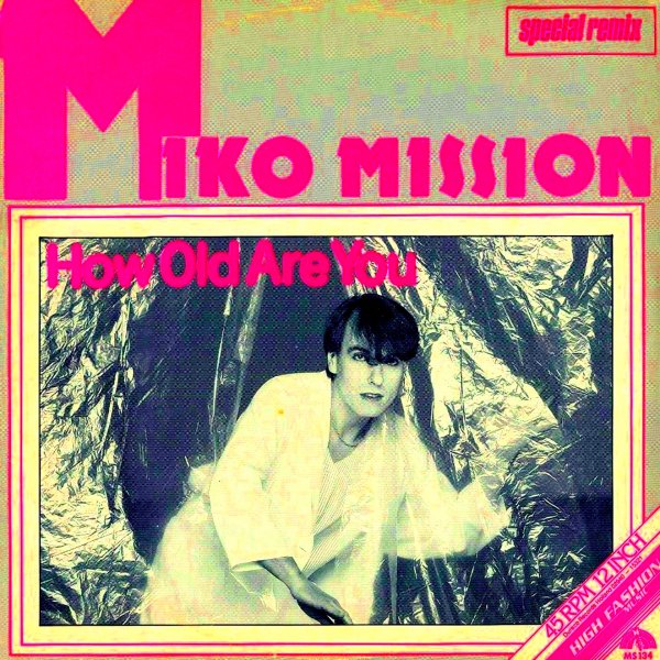 Miko Mission - How Old Are You (Original version).