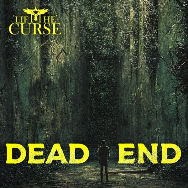 Lift The Curse - Dead End