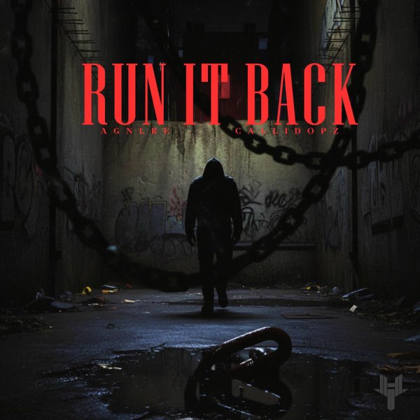 AGNLRE, Callidopz - RUN IT BACK