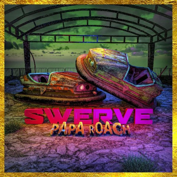 Papa Roach - Swerve (feat. FEVER 333 &amp; Sueco)