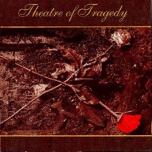Theatre of Tragedy - A Hamlet For A Slothful Vassal
