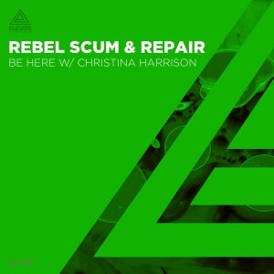 Rebel Scum, Repair feat. Christina Harrison - Be Here