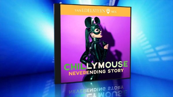 Chillymouse - Neverending Story (Van Edelsteyn Mix)