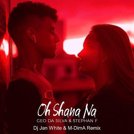Geo Da Silva &amp; Stephan F - Oh Shana Na (Dj Jan White &amp; M-DimA Remix) 2021