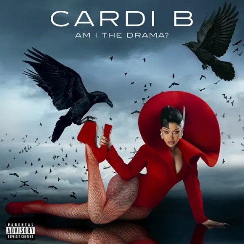 Cardi B - Am I The Drama Bonus Edition