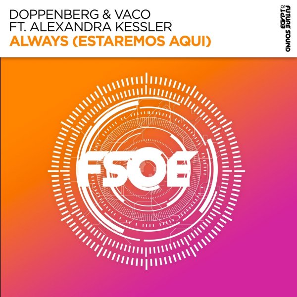 Doppenberg &amp; Vaco feat. Alexandra Kessler - Always (Estaremos Aqui) (Extended Mix)