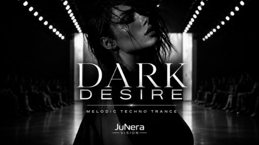 JuNera Vision - Dark Desire