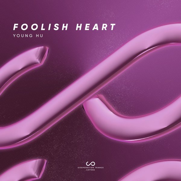 Young Hu - Foolish Heart