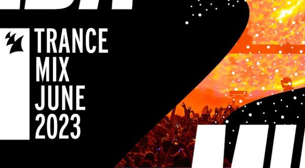 Armada Music - Armada Music Trance Mix - June 2023