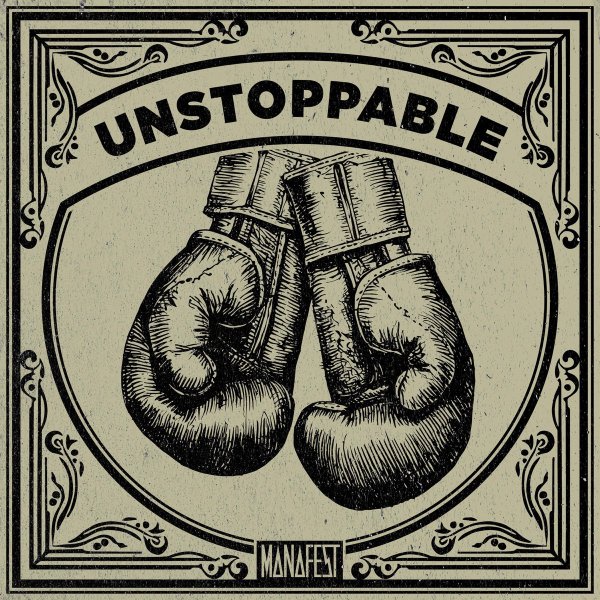 Manafest - Unstoppable