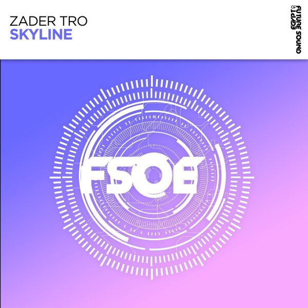 Zader Tro - Skyline (Extended Mix)