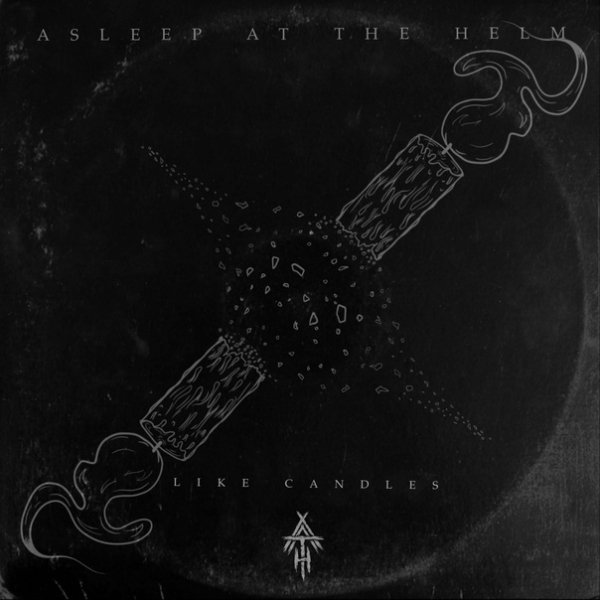 Asleep At The Helm - Like Candles