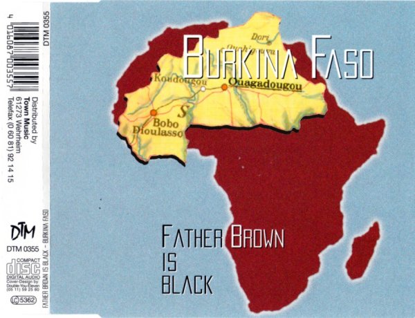 Burkina Faso - Father Brown is Black (Radio Version)_1993_CD-Rip