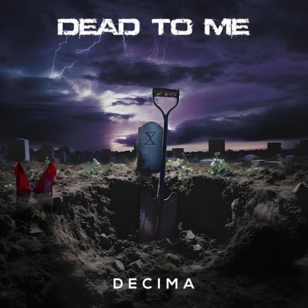 Decima - Dead To Me