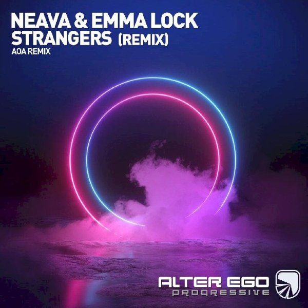 Neava &amp; Emma Lock - Strangers (AOA Radio Edit)