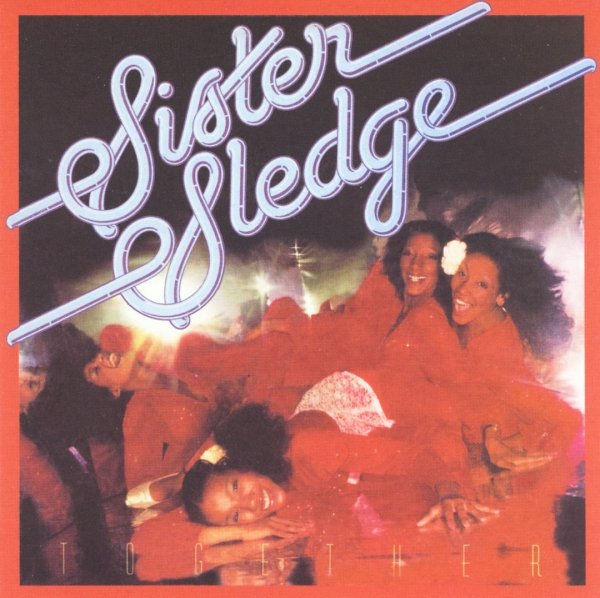 Sister Sledge - Baby, It's The Rain