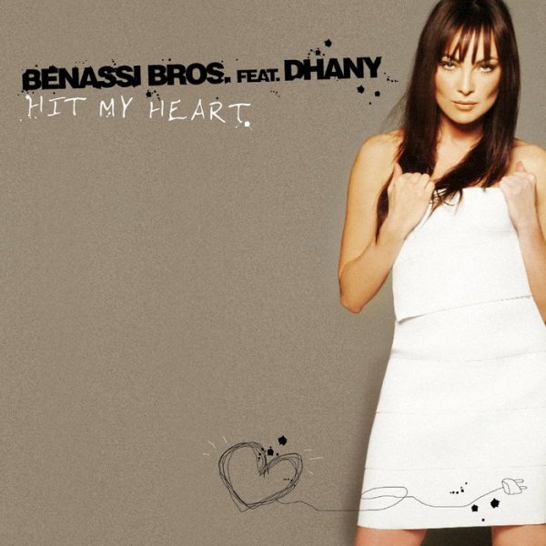 Benassi Bros. feat. Dhany - Hit My Heart
