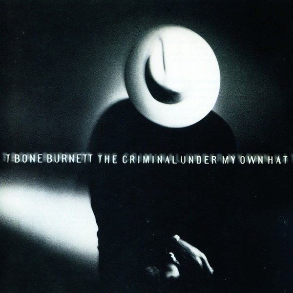 T-Bone Burnett - The Long Time Now