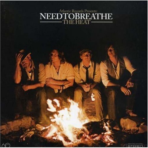 Needtobreathe - The Heat
